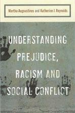 Understanding Prejudice, Racism, and Social Conflict - Augoustinos, Martha / Reynolds, Katherine Jane (eds.)