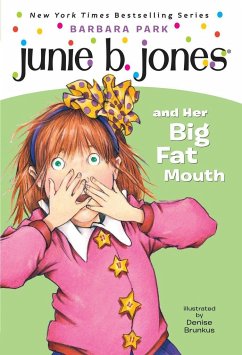 Junie B. Jones #3: Junie B. Jones and Her Big Fat Mouth - Park, Barbara