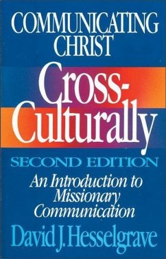 Communicating Christ Cross-Culturally, Second Edition - Hesselgrave, David J