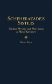 Scheherazade's Sisters