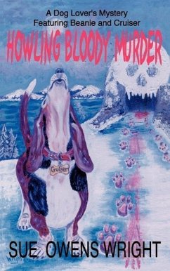 Howling Bloody Murder - Wright, Sue Owens