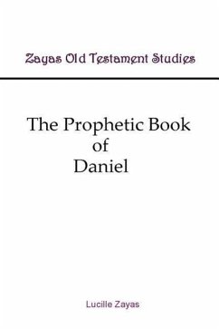 The Prophetic Book of Daniel - Zayas, Lucille