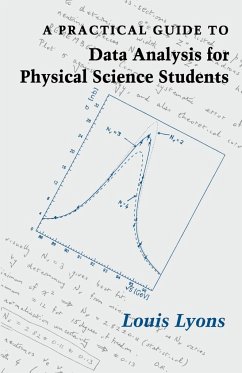 A Practical Guide to Data Analysis for Physical Science Students - Lyons, Louis; Louis, Lyons