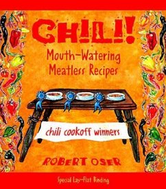 Chili!: Mouth-Watering Meatless Recipes - Oser, Robert