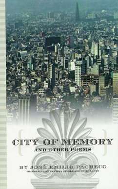 City of Memory and Other Poems - Pacheco, José Emilio