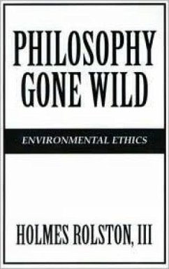 Philosophy Gone Wild - Rolston, Holmes