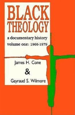 Black Theology: A Documentary History: 1966-1979 - Cone, James H