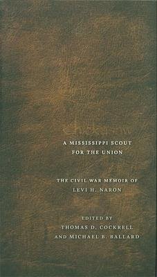 Chickasaw, a Mississippi Scout for the Union