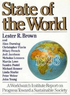 State of the World 1993: A Worldwatch Institute Report on Progress Toward a Sustainable Society - Brown, Lester Russell