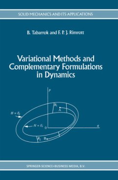 Variational Methods and Complementary Formulations in Dynamics - Tabarrok, C.;Rimrott, F. P.