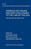Unresolved Issues and New Challenges to the Law of the Sea: Time Before and Time After