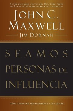 Seamos Personas de Influencia - Maxwell, John C.; Dornan; Maxwell /. Dornan