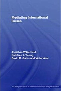 Mediating International Crises - Wilkenfeld, Jonathan; Young, Kathleen; Quinn, David