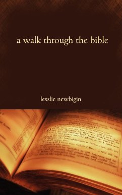 A Walk Through the Bible - Newbigin, Lesslie