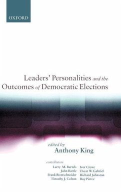 Leaders' Personalities, and the Outcomes of Democratic Elections - King, Anthony (ed.)