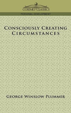 Consciously Creating Circumstances