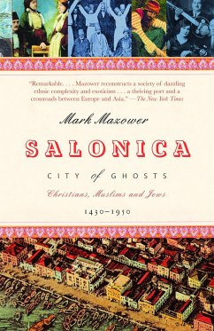 Salonica, City of Ghosts - Mazower, Mark