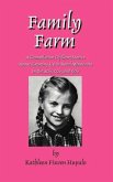 Family Farm: A Compilation Of Short Stories About Growing Up In Rural Minnesota In The 40's, 50's, and 60's