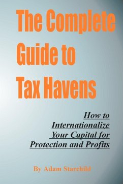 The Complete Guide to Tax Havens - Starchild, Adam
