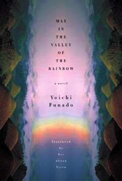 May in the Valley of the Rainbow - Funado, Yoichi