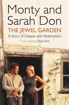 The Jewel Garden - Don, Monty; Don, Sarah; Don, Monty Don & Sarah