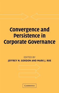 Convergence and Persistence in Corporate Governance - Gordon, Jeffrey N. / Roe, Mark J. (eds.)