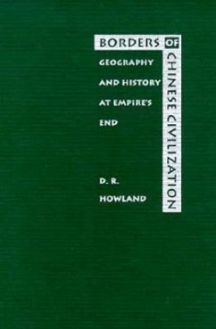 Borders of Chinese Civilization - Howland, Douglas