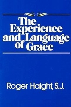 The Experience and Language of Grace - Haight, Roger