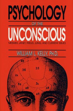 The Psychology of the Unconscious - Kelly, William L