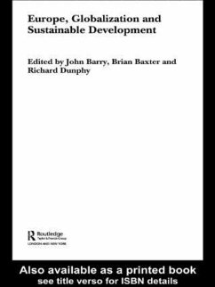 Europe, Globalization and Sustainable Development - Baxter, Brian / Barry, John / Dunphy, Richard (eds.)