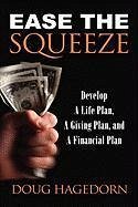 Ease the Squeeze - Hagedorn, Doug