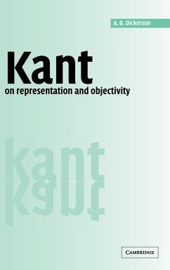 Kant on Representation and Objectivity - Dickerson, A. B.