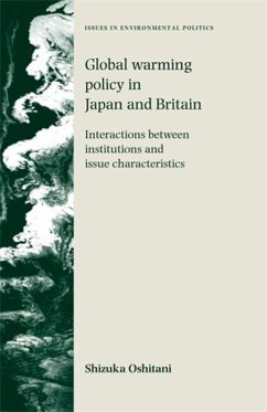 Global Warming Policy in Japan and Britain: Interactions Between Institutions and Issue Characteristics - Oshitani, Shizuka