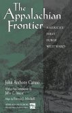 The Appalachian Frontier: America's First Surge Westward