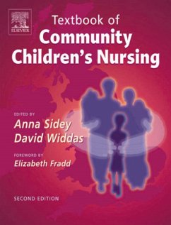 Textbook of Community Children's Nursing - Sidey, Anna; Widdas, David
