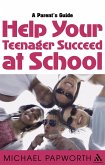 Help Your Teenager Succeed at School