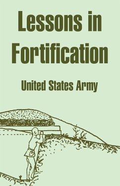 Lessons in Fortification - United States Army