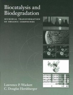 Biocatalysis and Biodegradation - Wackett, Lawrence P.; Hershberger, C. Douglas