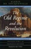 The Old Regime and the Revolution, Volume I The Old Regime and the Revolution, Volume I