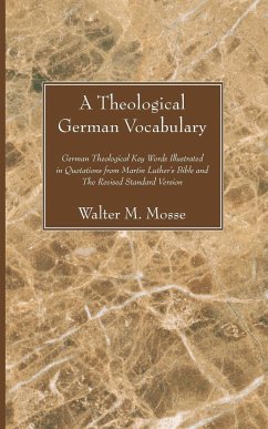 A Theological German Vocabulary - Mosse, Walter M.