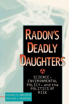 Radon's Deadly Daughters - Edelstein, Michael R.; Makofske, William J. Radon's Deadly Daughters - Edelstein, Michael R.; Makofske, William J.