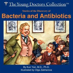 Stories of the Discovery of Bacteria and Antibiotics - Yan, Kun