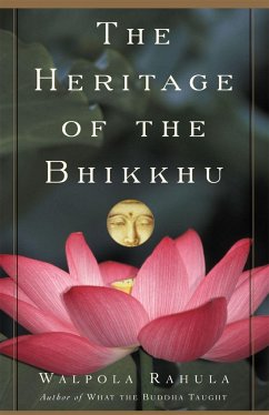 The Heritage of the Bhikkhu - Rahula, Walpola