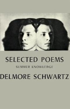 Selected Poems - Schwartz, Delmore
