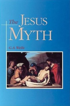 The Jesus Myth - Wells, George Albert