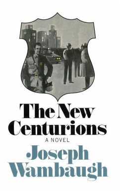 The New Centurions - Wambaugh, Joseph