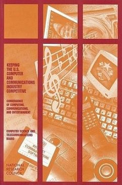 Keeping the U.S. Computer and Communications Industry Competitive - National Research Council; Computer Science and Telecommunications Board