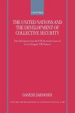 The United Nations and the Development of Collective Security