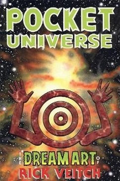 The Dream Art of Rick Veitch Volume 2: Pocket Universe - Veitch, Rick