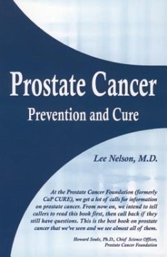Prostate Cancer Prevention and Cure - Nelson, Lee
